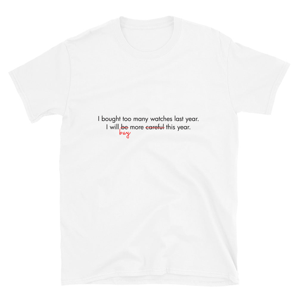 Horology T-Shirt — I Bought Too Many Watches Last Year